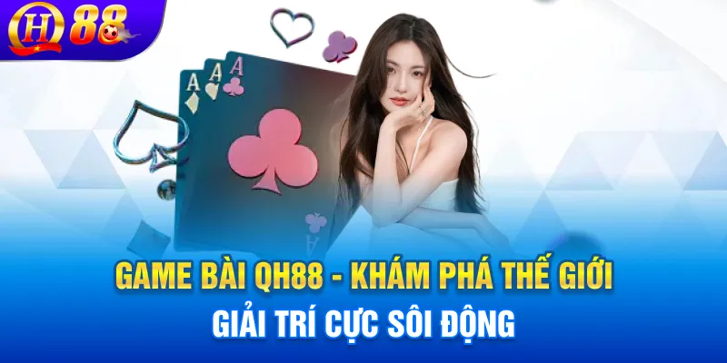 Thiên Đường Game Bài Qh88