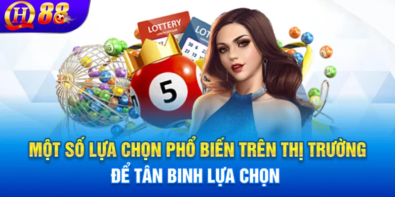 Một số lựa chọn phổ biến trên thị trường để tân binh lựa chọn