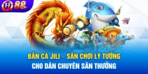 Trải nghiệm bắn cá jili và săn thưởng khủng