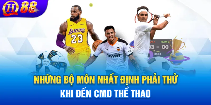 Những bộ môn nhất định phải thử khi đến CMD Thể Thao