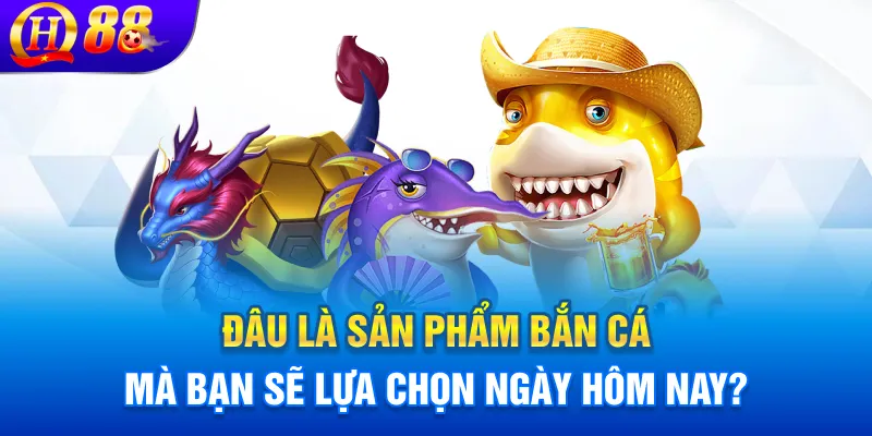 Top các thể loại bắn cá tại JILI